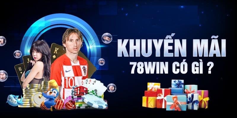 Cách thức nhận ưu đãi tại 78win vừa nhanh vừa đúng