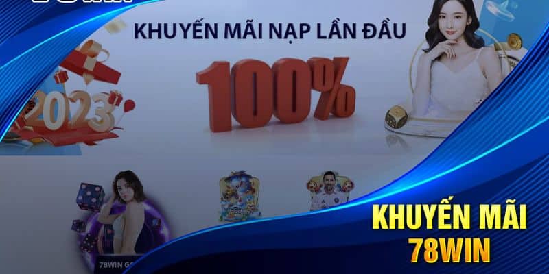Điều kiện nhận khuyến mãi 78win