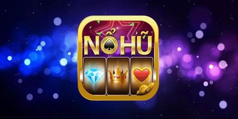Một số game nổ hũ tặng tiền khởi nghiệp đình đám