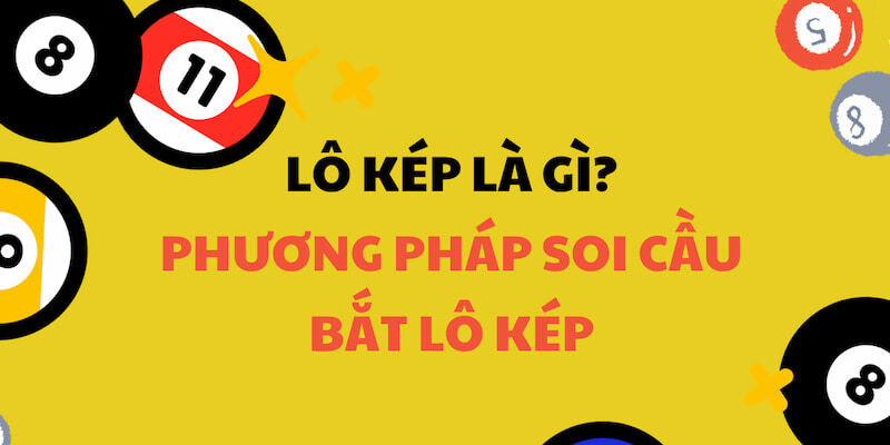 Áp dụng phương pháp soi cầu lô kép miền Nam bạc nhớ